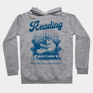 Reading Makes Me Feel Less Murdery Cat Reading Book Hoodie